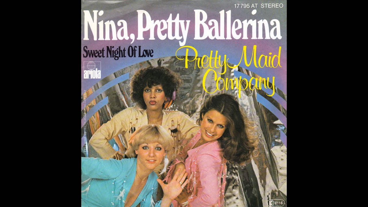 Pretty Maid Company &ndash; &ldquo;Nina, Pretty Ballerina&rdquo; (Germany Ariola) 1977