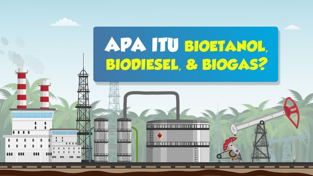 [Motion Grafis] Apa Itu Bioetanol, Biodiesel, dan Biogas