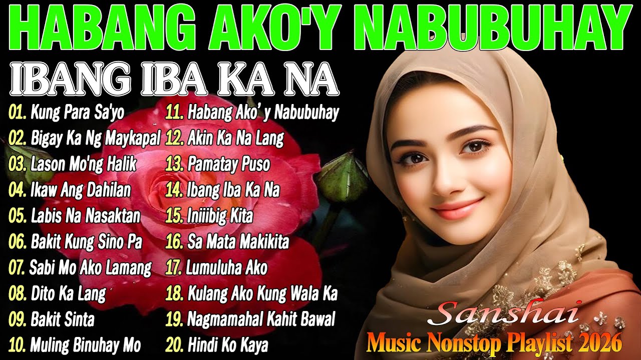 Sabi Mo Ako Lamang 💗 Labis Na Nasaktan || Best Of OPM Love Songs 2026 || Tagos Sa Puso 70s 80s 90s