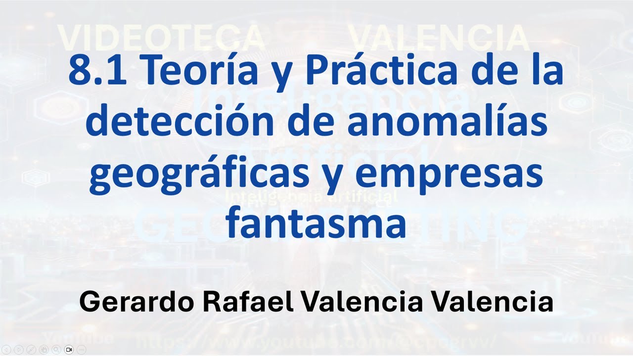 8.1 Teoría y Práctica de la detección de anomalías geográficas y empresas fantasma