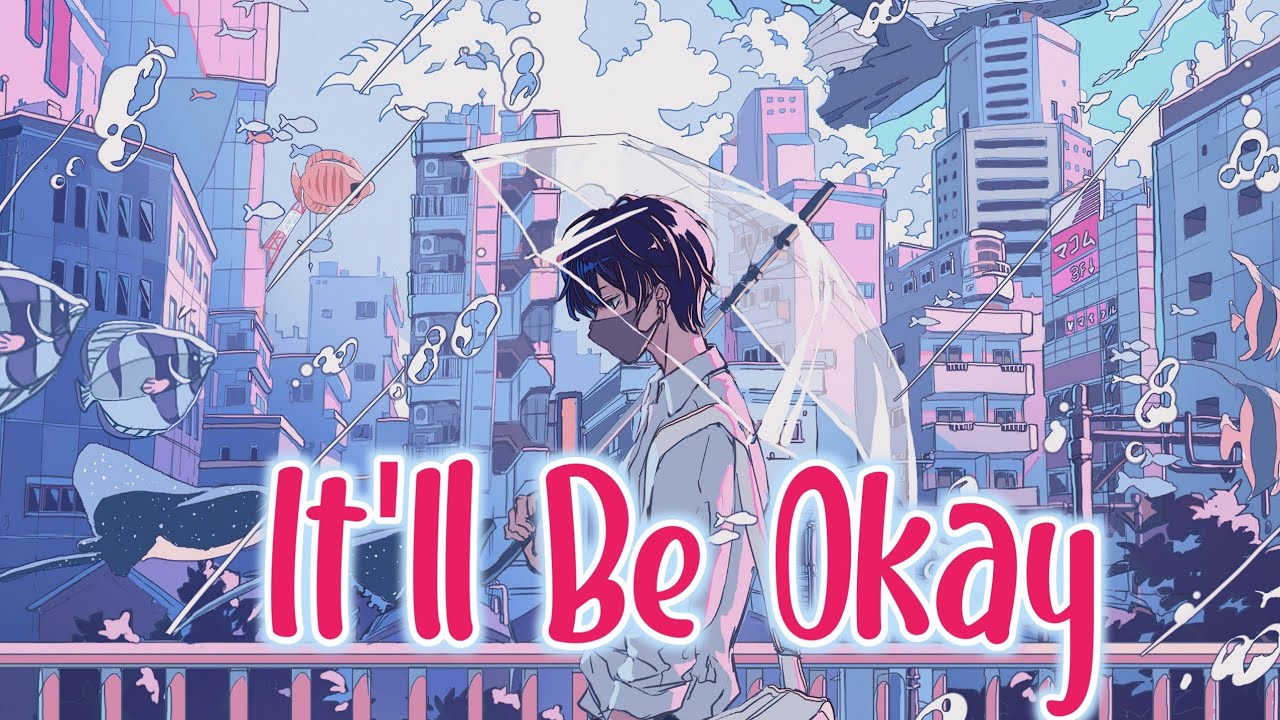 [Nightcore] It'll Be Okay - Shawn Mendes | Mellow-D