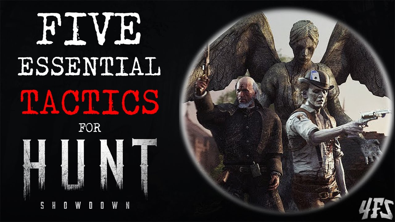 Hunt Showdown: 5 Essential Tactics