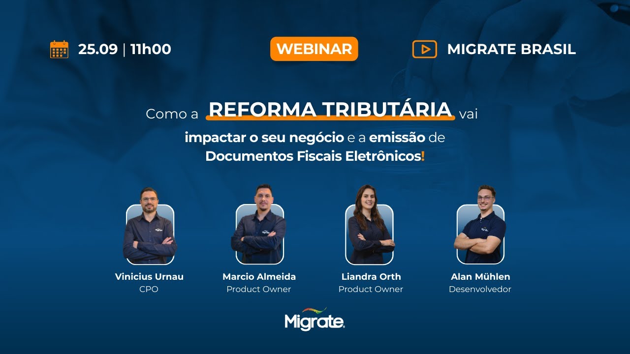 Webinar: Como a Reforma Tributária vai impactar o seu negócio e a emissão dos DF-e
