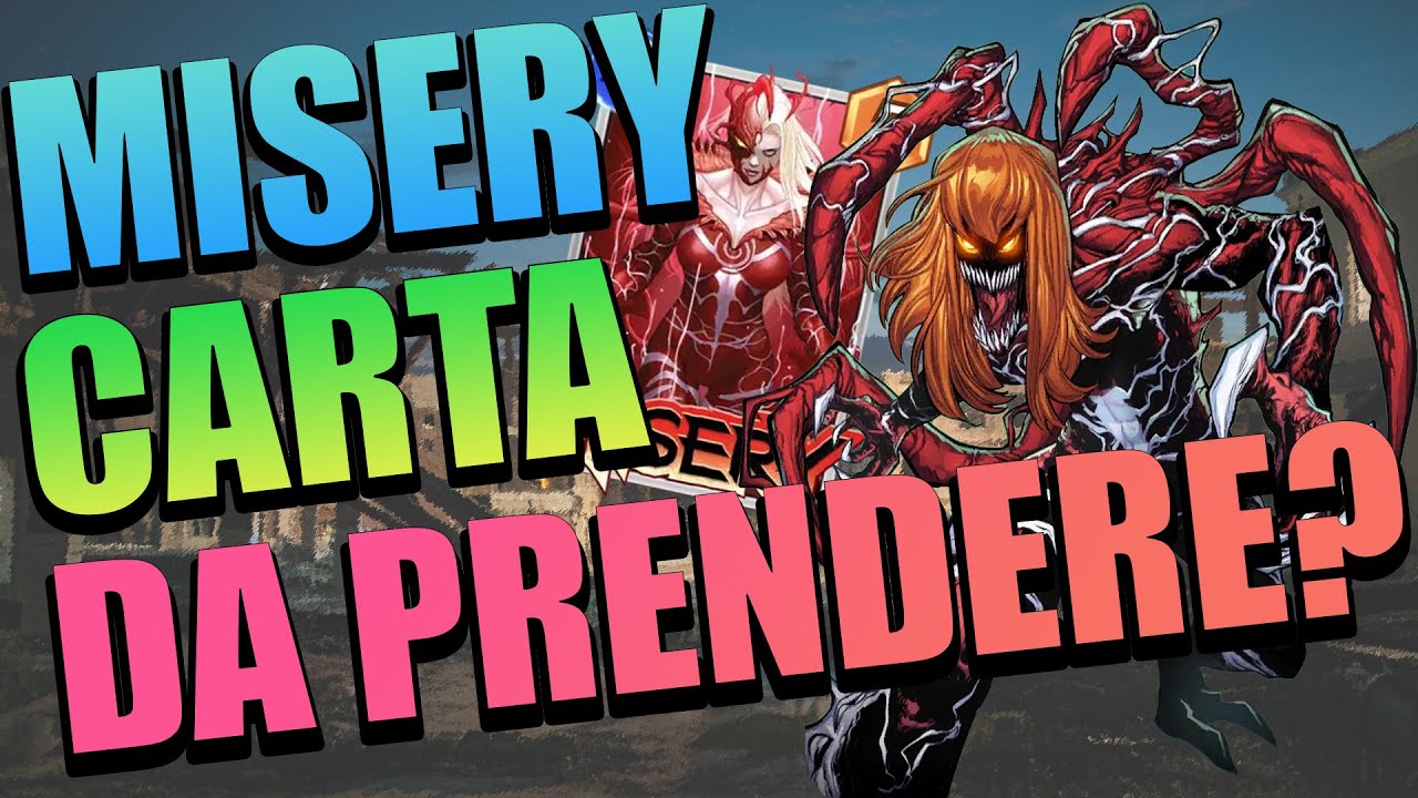 Misery è una carta da prendere?