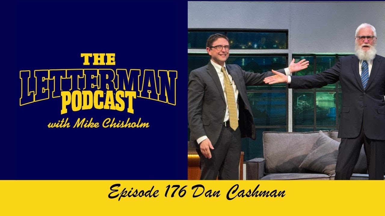 The Letterman Podcast 176 Dan Cashman