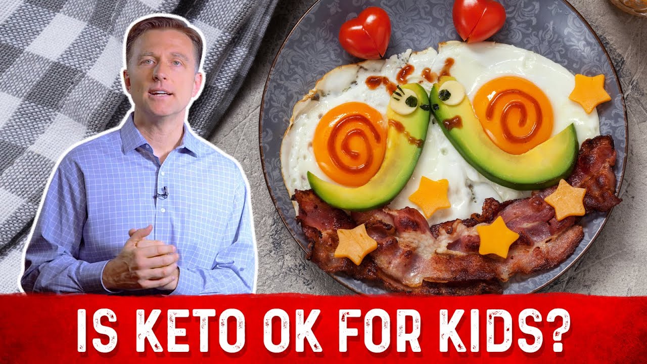 Is Keto (Ketogenic Diet) Safe for Kids? &ndash; Dr. Berg