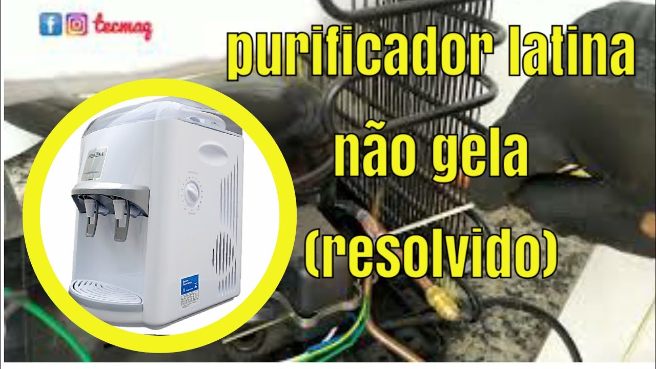 purificador Latina não gela, como resolver.