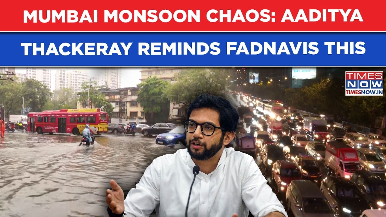Mumbai Monsoon Chaos: Aaditya Thackeray Reminds Fadnavis This As Heavy Rains Wreck Maximum City
