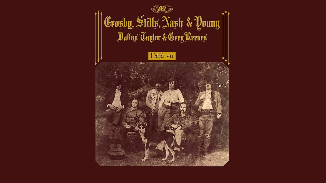 Crosby Stills Nash & Young - Déjà Vu [Full Album]
