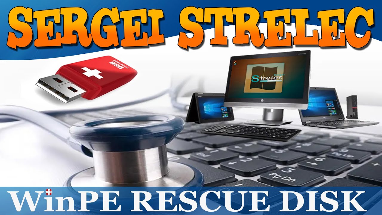 Best Windows PE | Computer Technician Repair Tool | Rescue Disk | Sergei Strelec