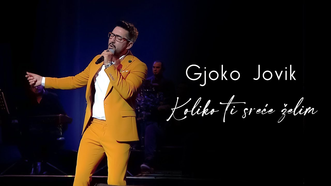 Gjoko Jovik & orkestar Borka Radivojevića - Koliko ti sreće želim