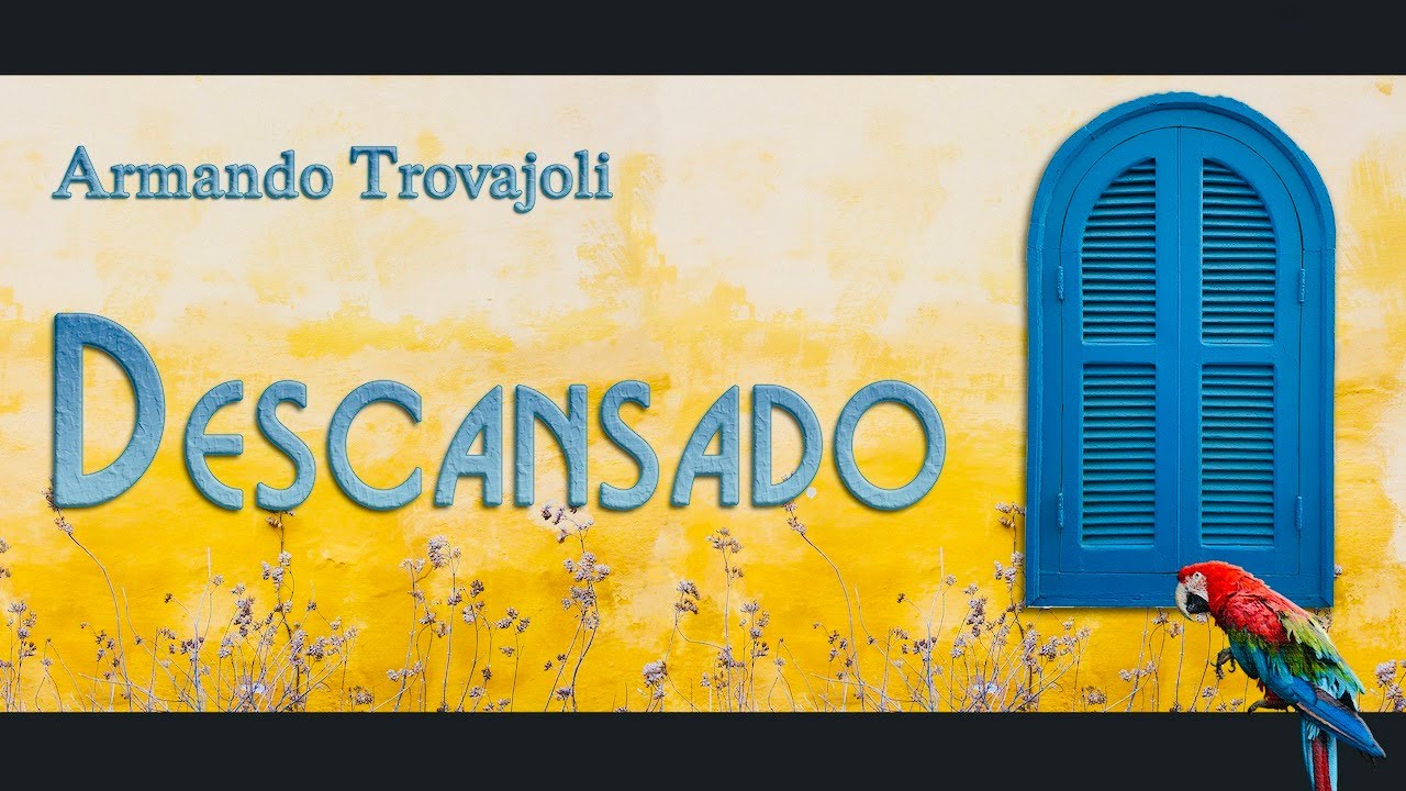 Armando Trovajoli - Descansado (HD)