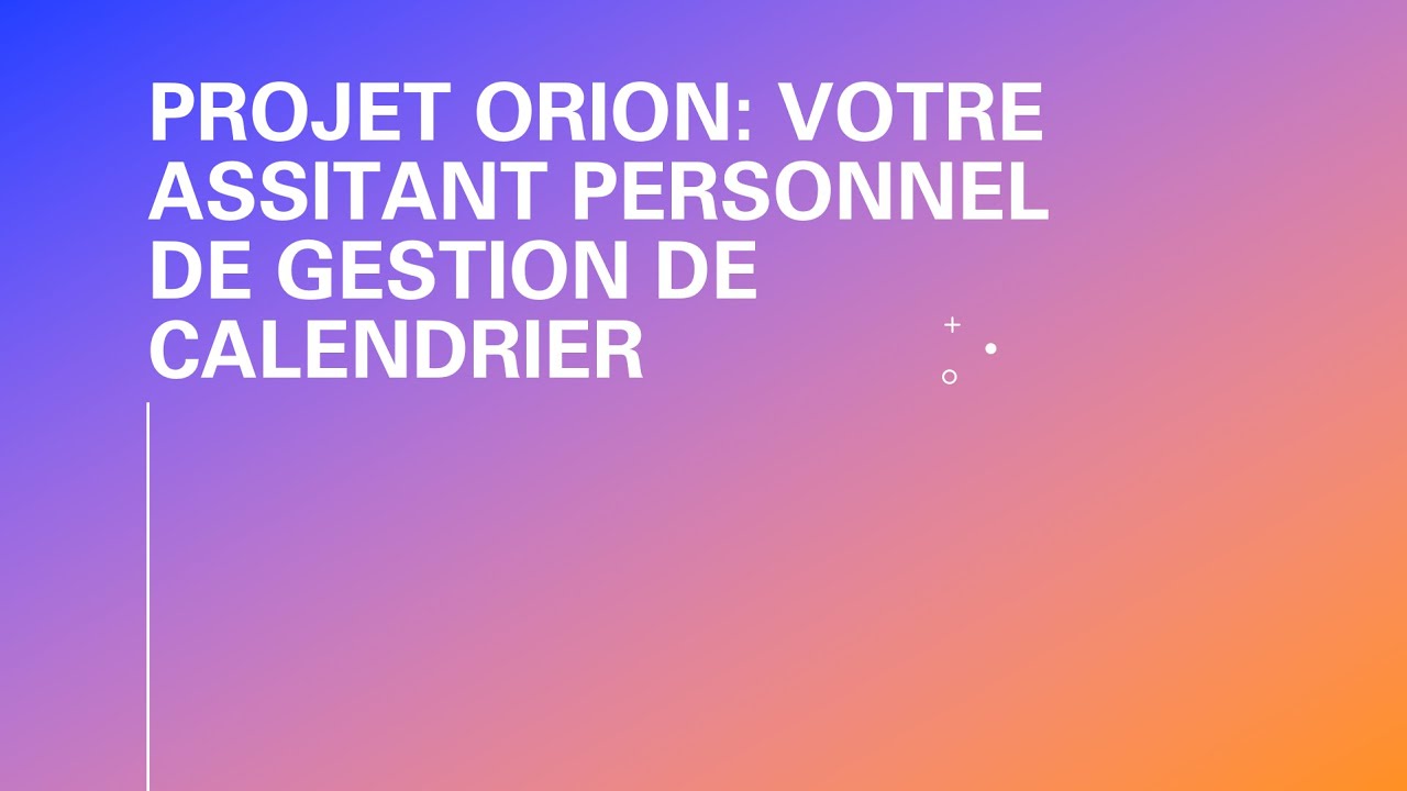 Presentation du Projet ORION [LIVE]