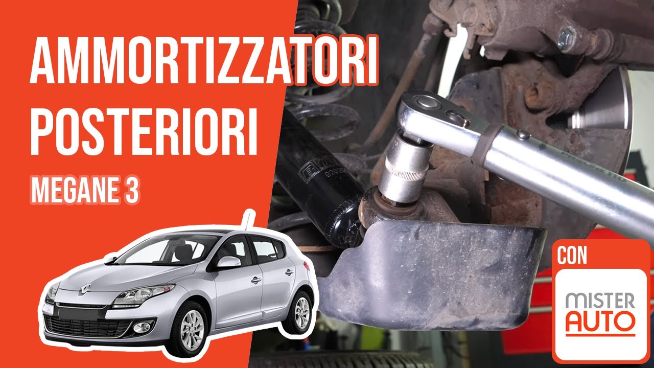 Sostituzione ammortizzatori posteriori Megane 3 ➿