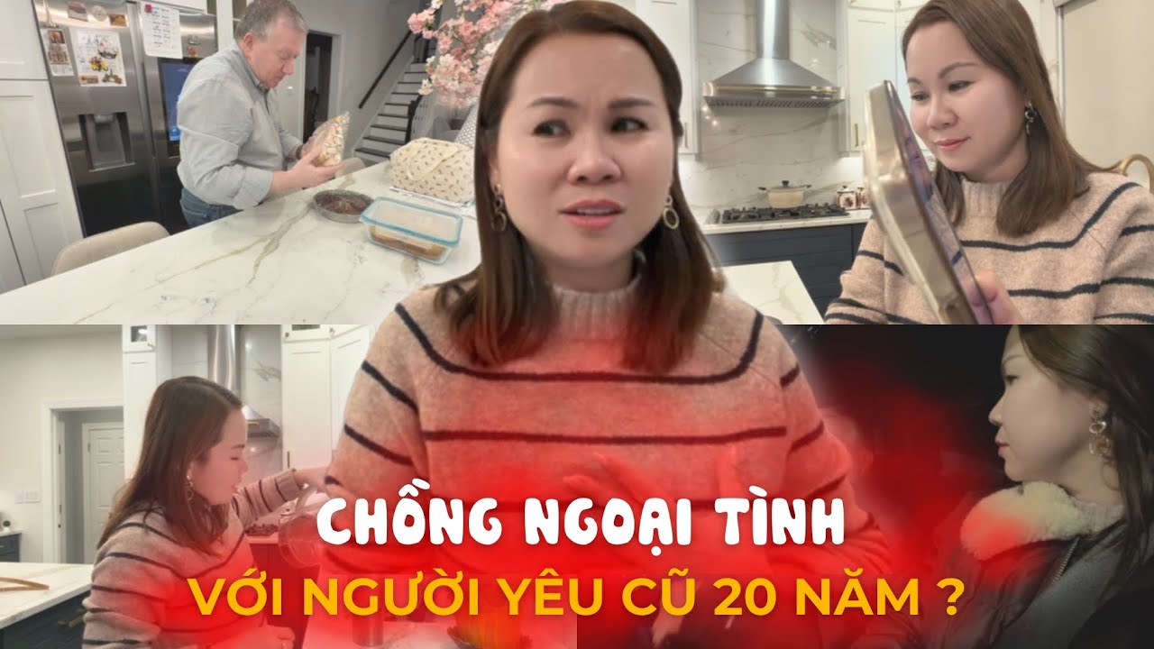 Phát Hiện Chồng Ngoại Tình Cùng Người Yêu Cũ Cách Đây 20 Năm | Đến Mỹ Cùng Mai