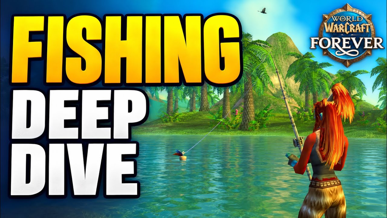 Fishing - Deep Dive | WoW Forever 2026