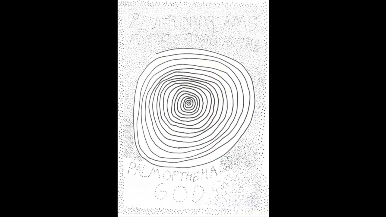 1:17- RIVER OF DREAMS FLOWING THROUGH THE PALM OF THE HAND OF GOD