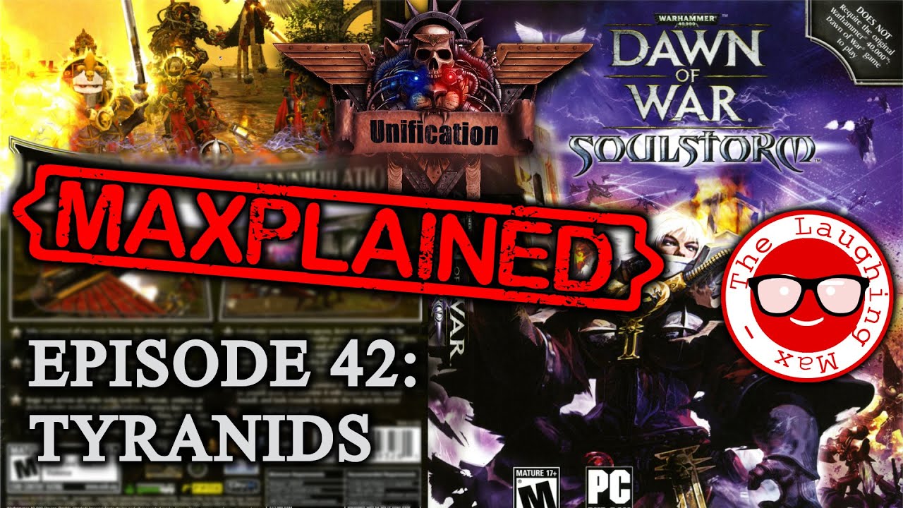Maxplained: Dawn of War - Unification [v.7.3.6] #42 Tyranids [Tutorial] [Guide]