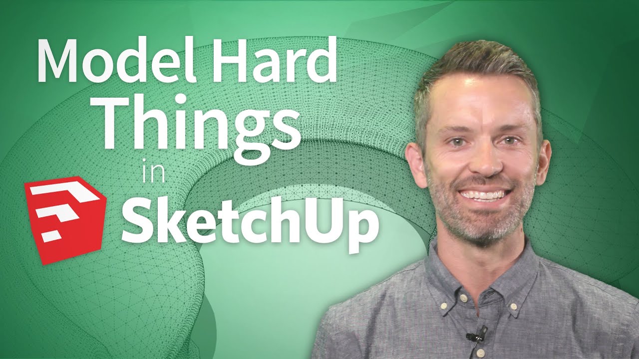 Учебное пособие по SketchUp — Как моделировать сложные вещи (7 советов)
