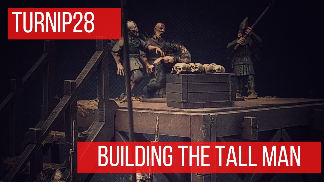 Turnip28 - Building the Tall Man