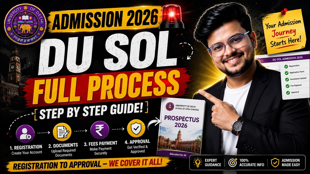 🚨DU SOL UG Admission 2026: Full Process Explained | Registration, Documents, Fees, Approval & More!