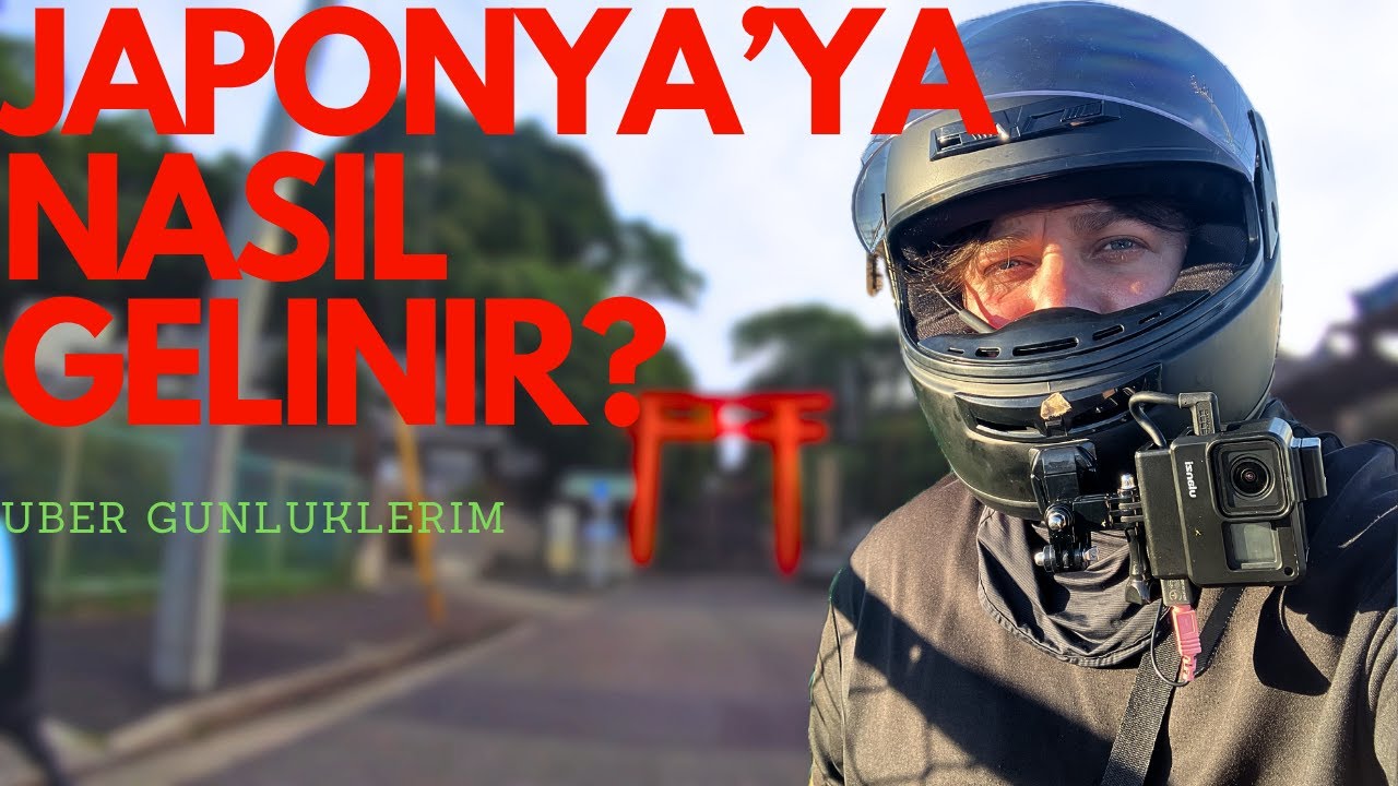JAPONYA'YA NASIL GELİNİR? Japonya'da Uber Günlüklerim