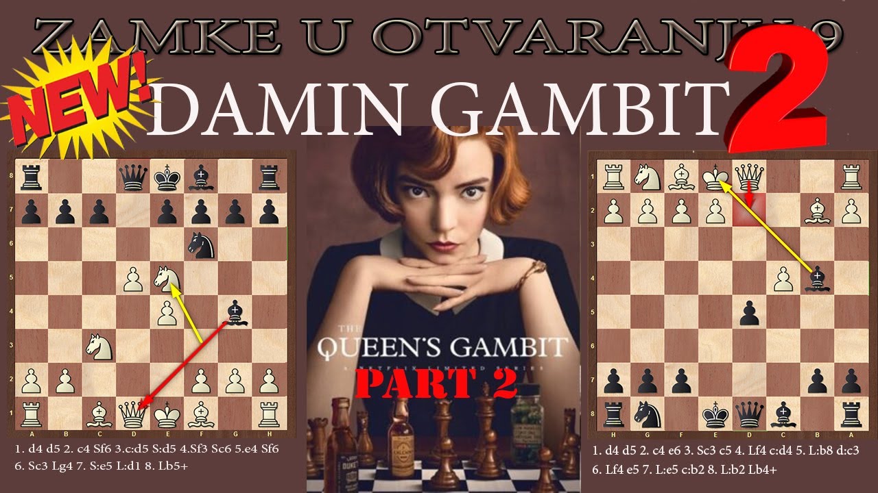 DAMIN GAMBIT 2  | Zamke u Otvaranju 9 | The Queen's Gambit 2 |