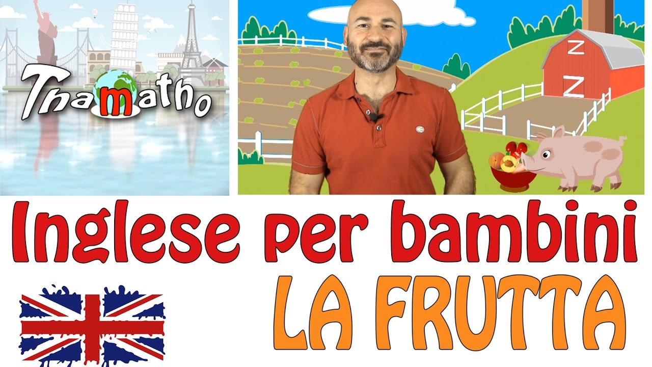 Inglese per bambini - La frutta - Fruit