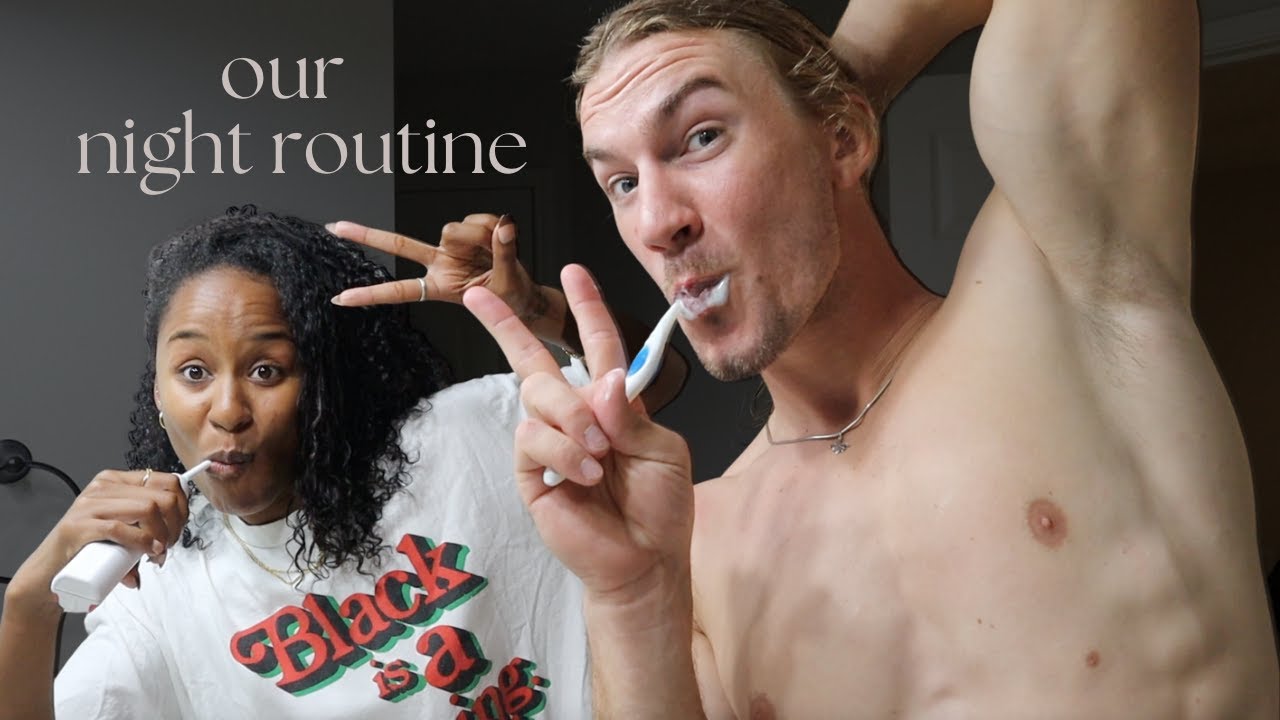 OUR COUPLES NIGHT ROUTINE!!!! **simple & sweet**