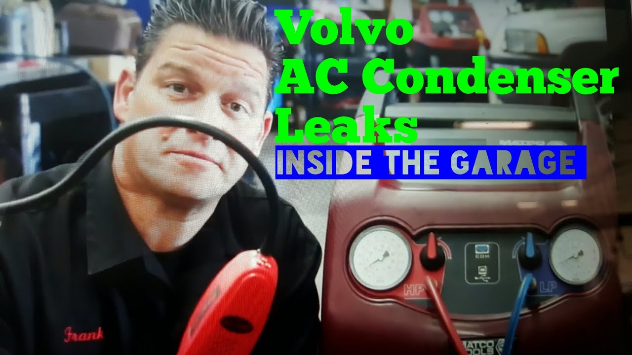 Volvo Condenser AC Leaks