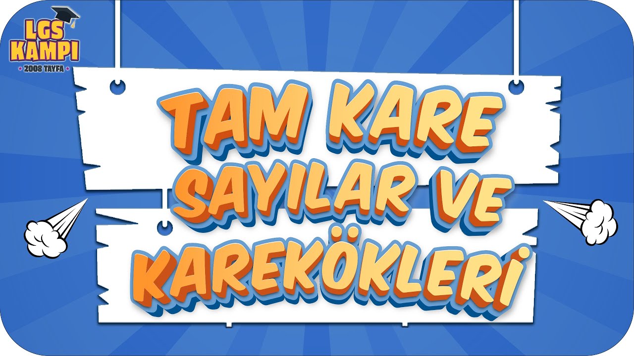 TAM KARE SAYILAR VE KAREKÖKLERİ | LGS Matematik #2022