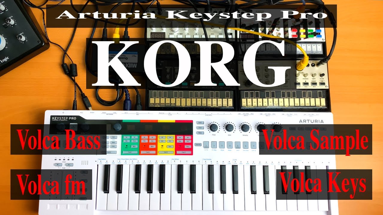 Arturia Keystep Pro, Korg Volca Bass, Korg Volca Sample, Korg Volca Fm, Korg Volca Keys