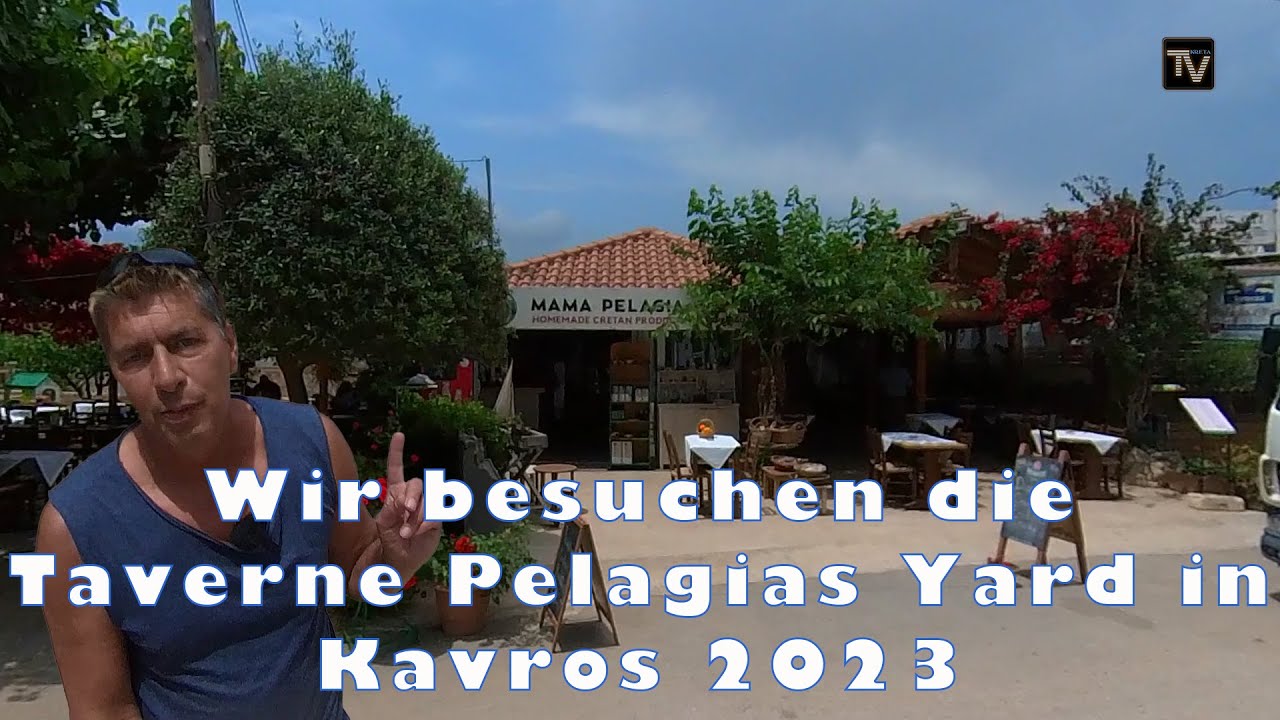 Wir besuchen die Taverne Pelagias Yard in Kavros    Kreta/Crete 2023