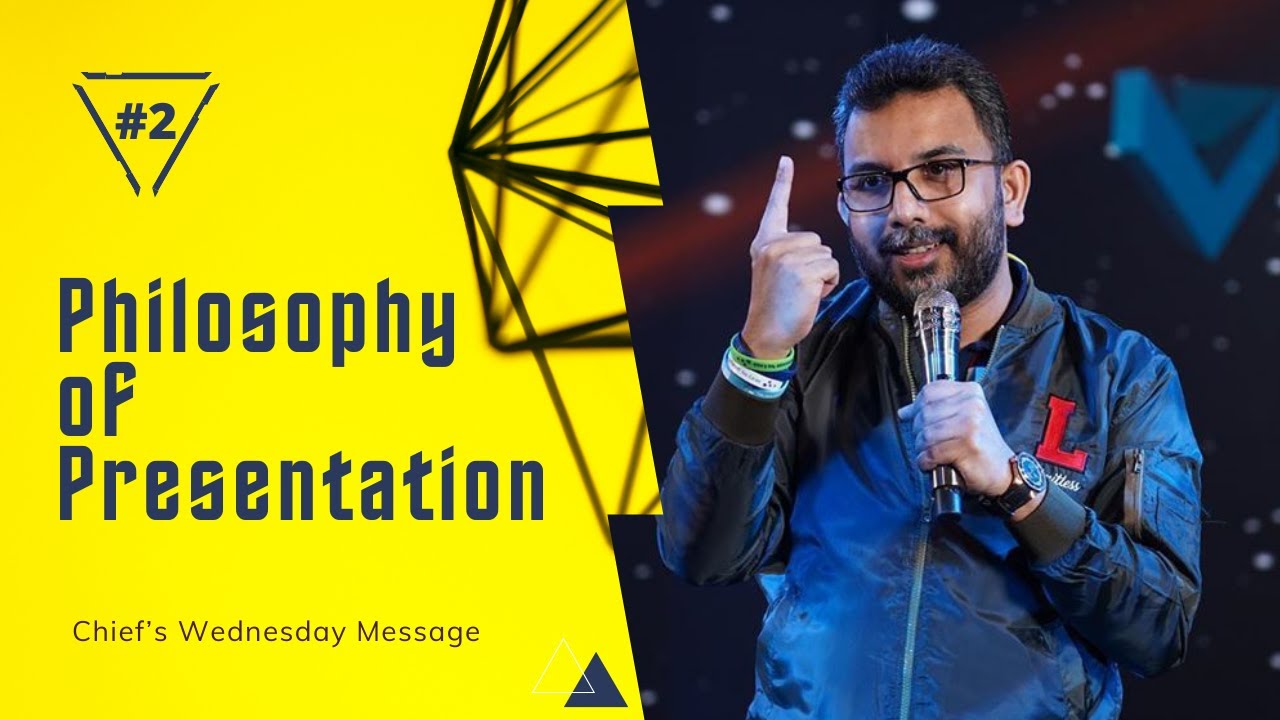 Chief&rsquo;s Wednesday Message No 2 | Pathman Senathirajah | Philosophy of Presentation