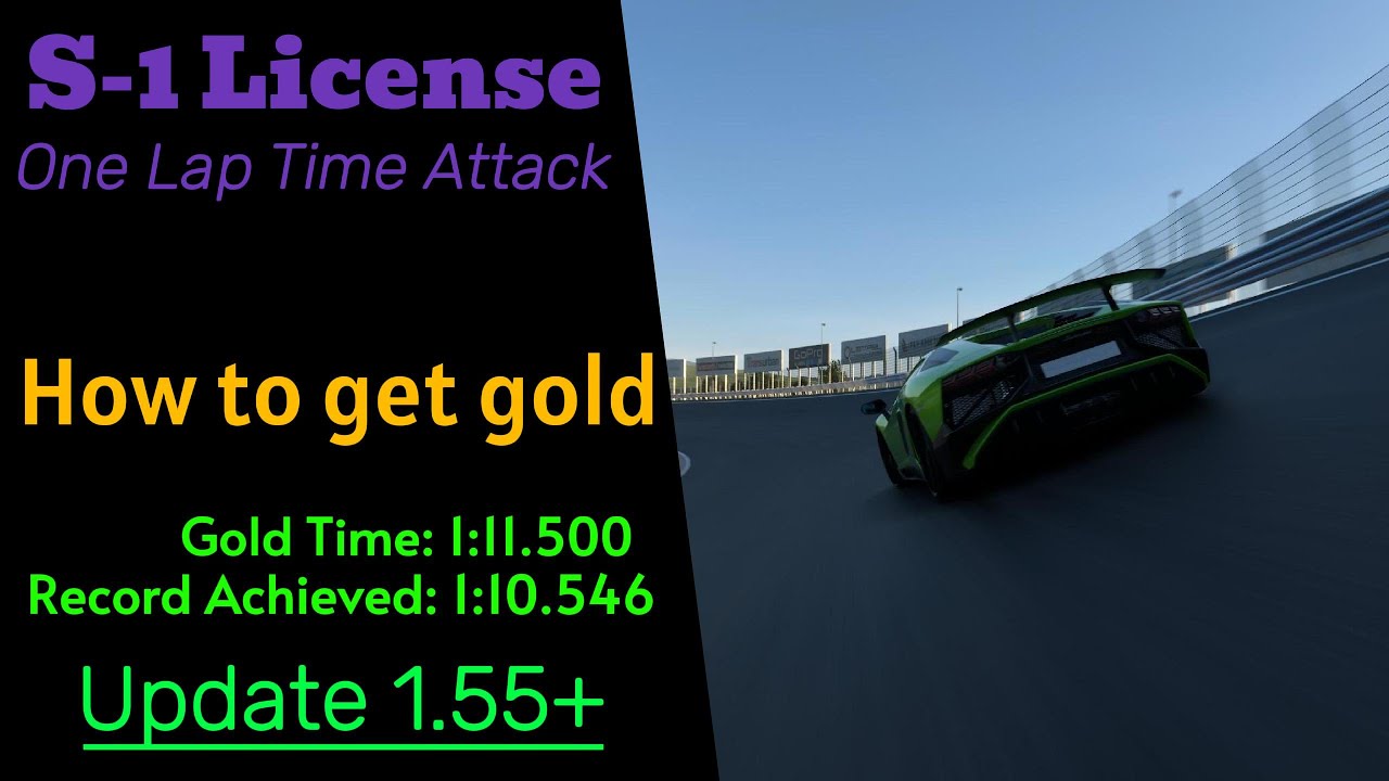 GT7 | How to get Gold on the S-1 License (Update 1.55+)