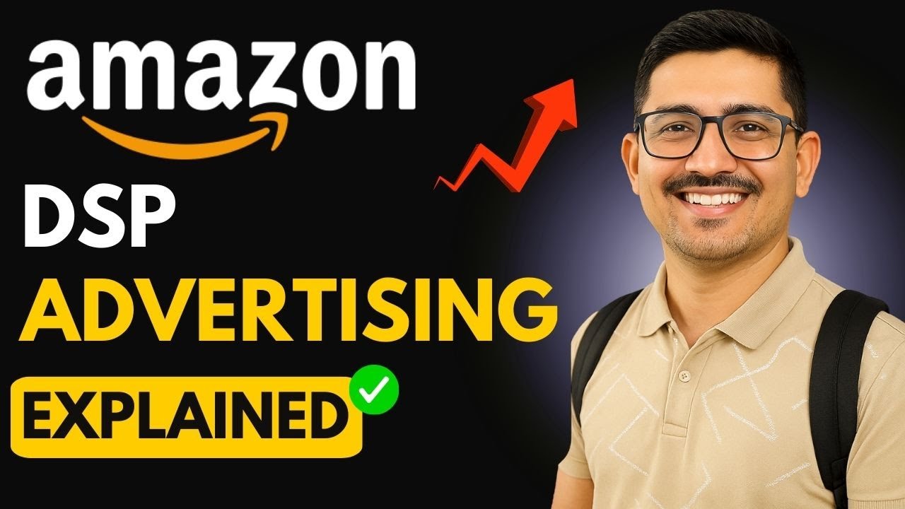 Amazon DSP Advertising Strategy Explained | Programmatic PPC