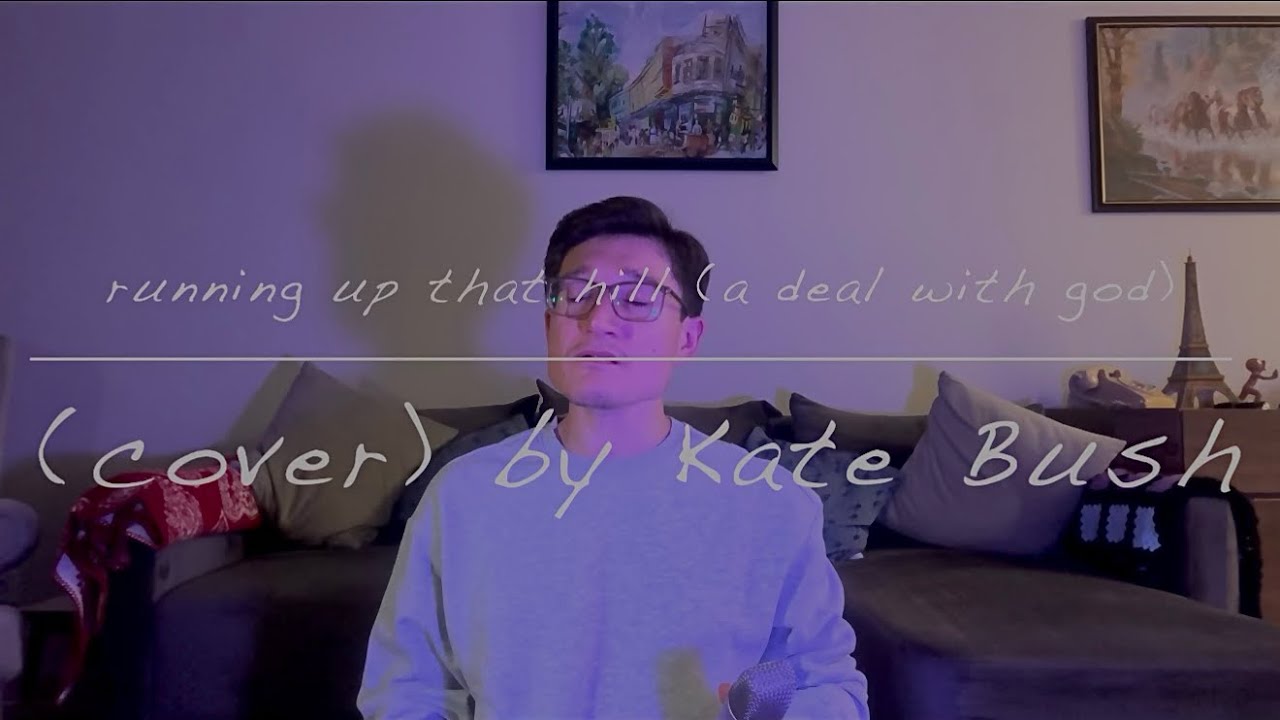 running up that hill -a deal with god- (cover) by Kate Bush