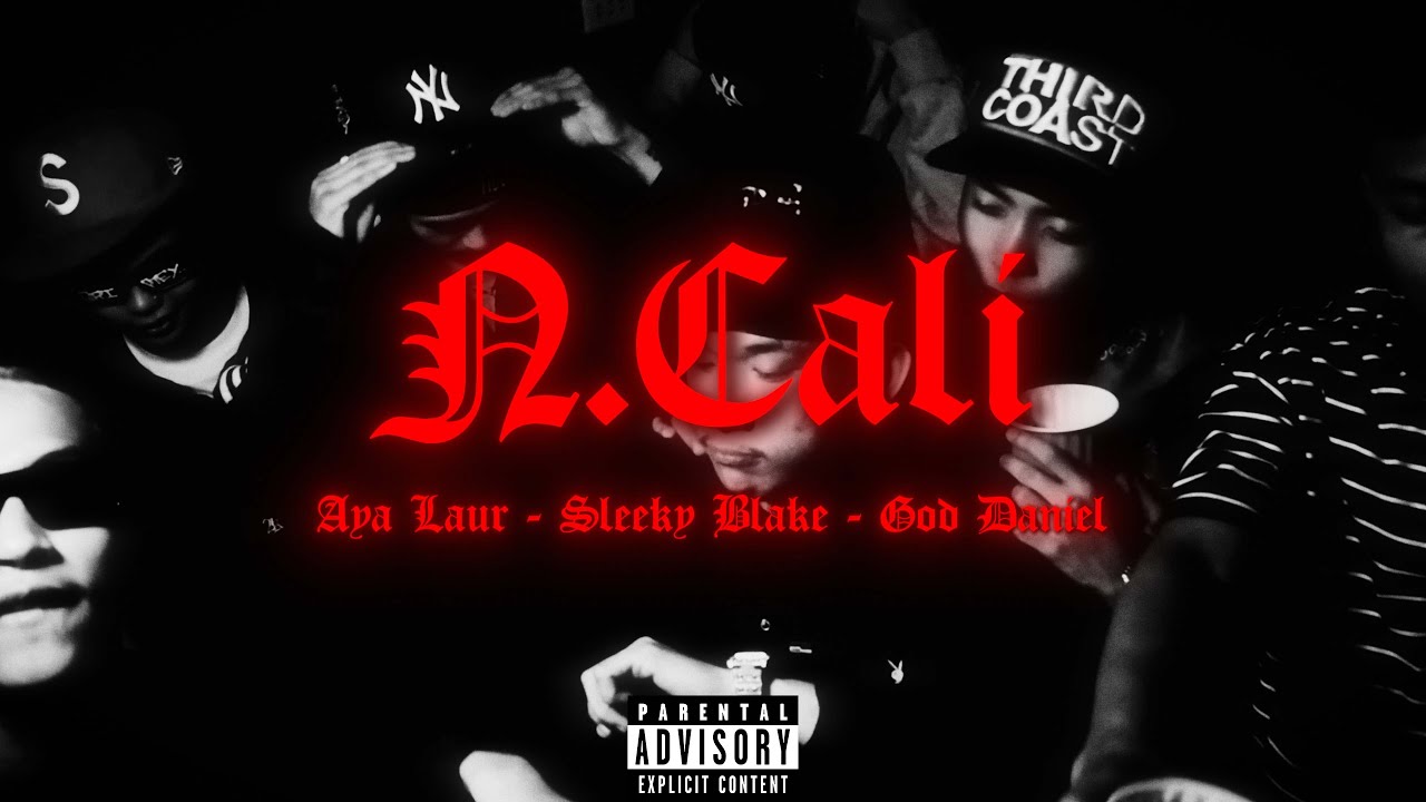 N.Cali - Aya Laur ft. Sleeky Blake, & God Daniel (OMV)