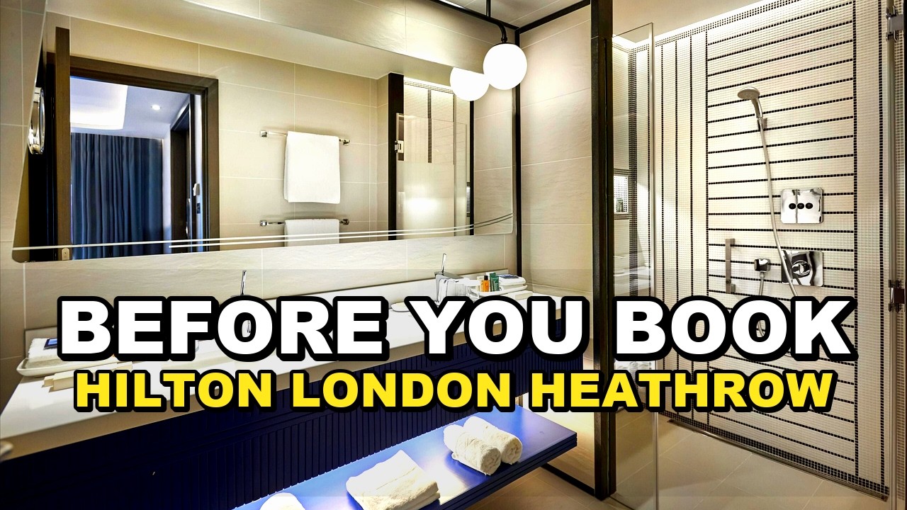 Before You Book Hilton London Heathrow Airport Hotel - Honest Hotel Review