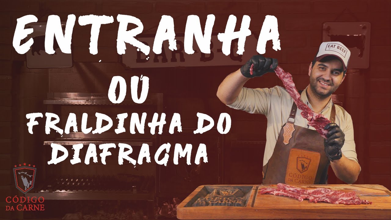 ENTRANHA (Entraña), DIAFRAGMA OU SKIRT STEAK - Nome bizarro, corte ANIMAL - Código da Carne