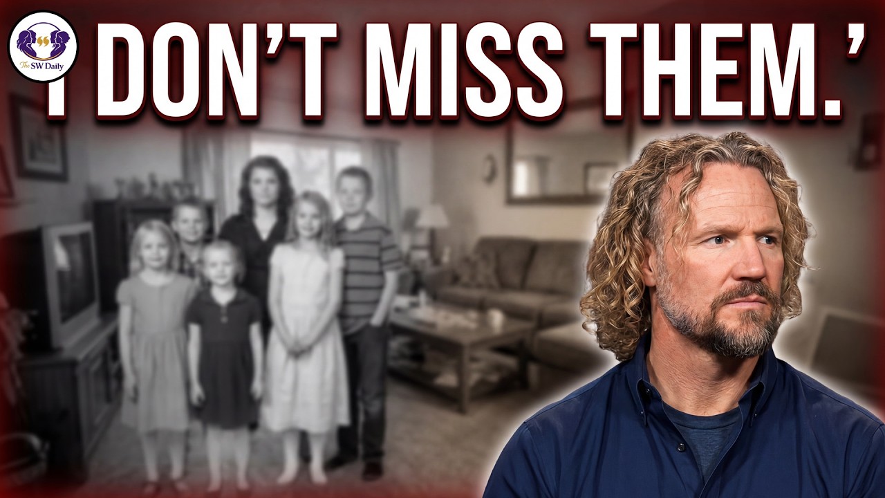 Kody Brown&rsquo;s Brutal Confession: 'I Don't Miss My Children