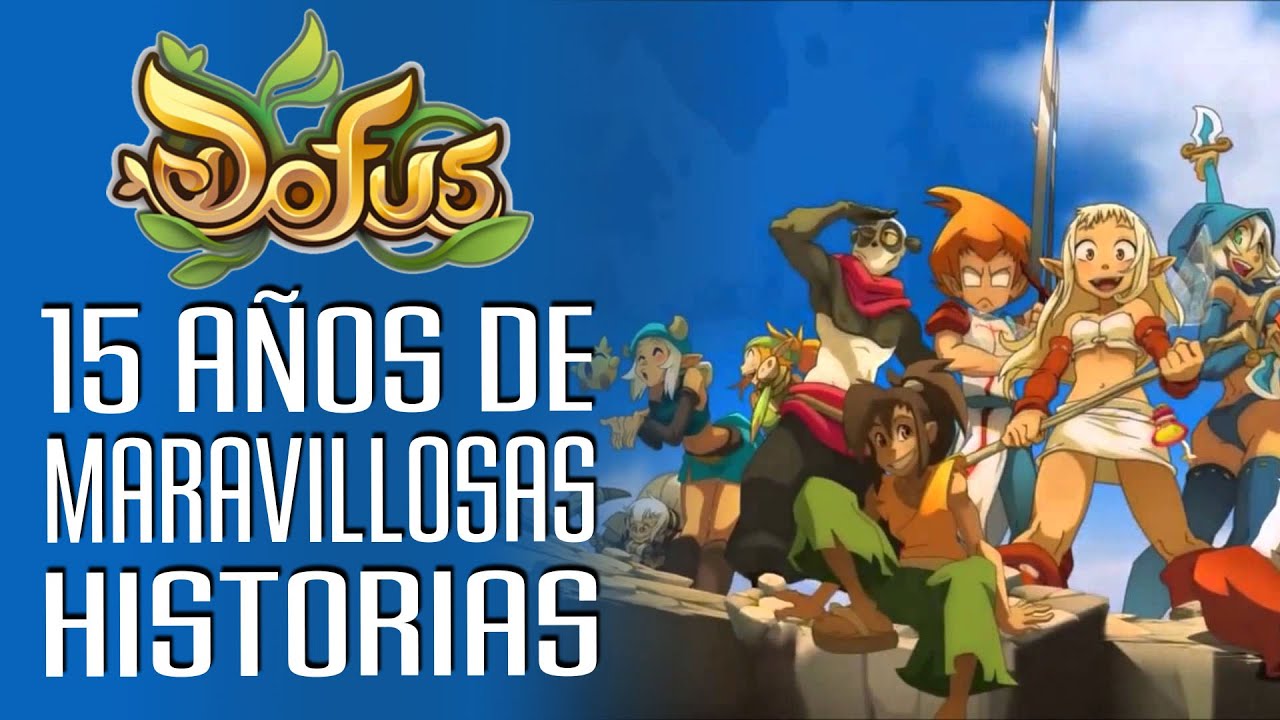 Dofus: 15 años de maravillosas historias