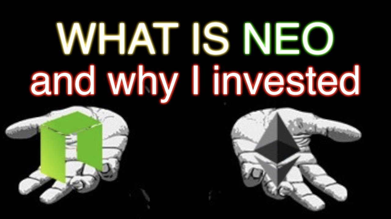 Neo Explained and Why I Invested
