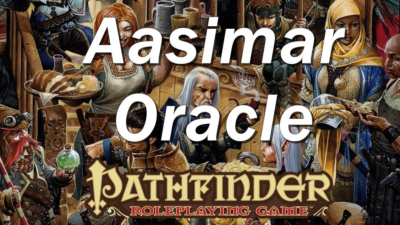Pathfinder Roleplaying Game Character Creation Livestream: Aasimar Oracle