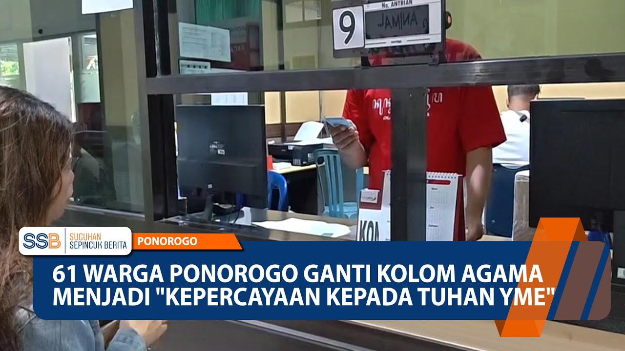 PONOROGO - 61 Warga Ponorogo Ganti Kolom Agama Menjadi 