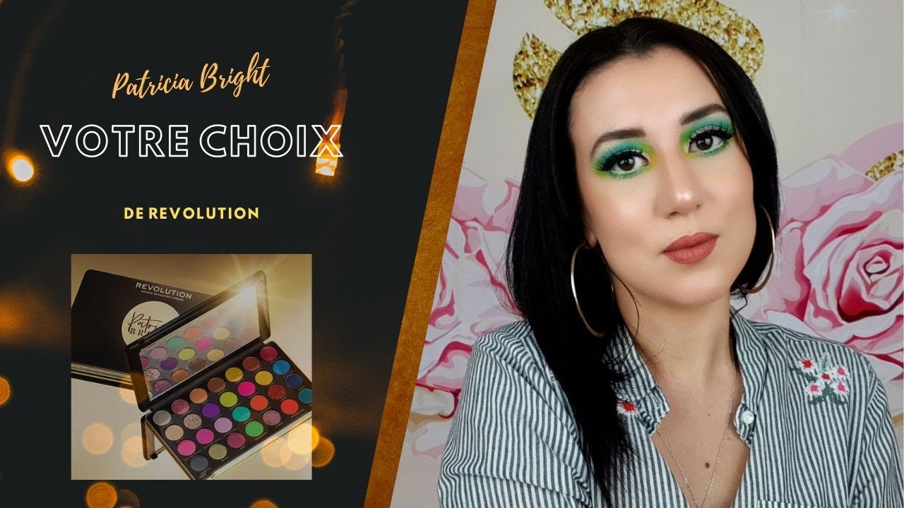 Palette Patricia Bright : maquillage Revolution - TUTO simple