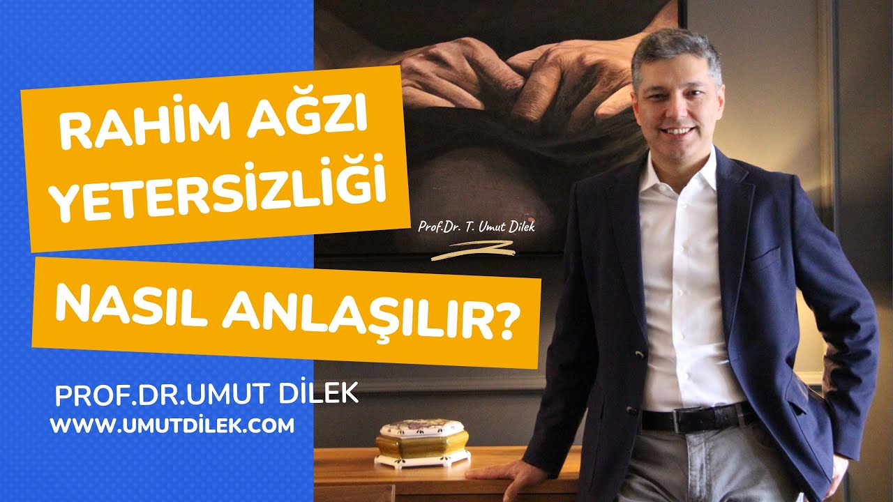 RAHİM AĞZI YETERSİZLİĞİ NASIL ANLAŞILIR?