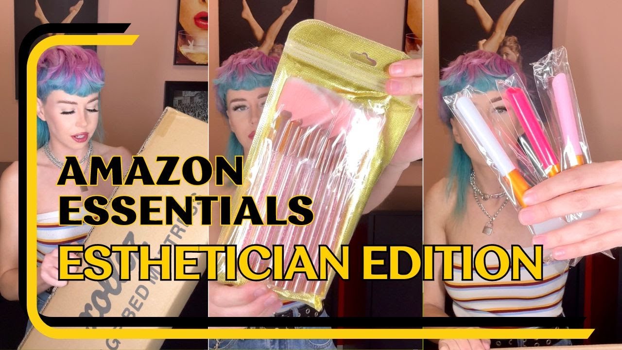 Amazon Essentials-Esthetician Edition