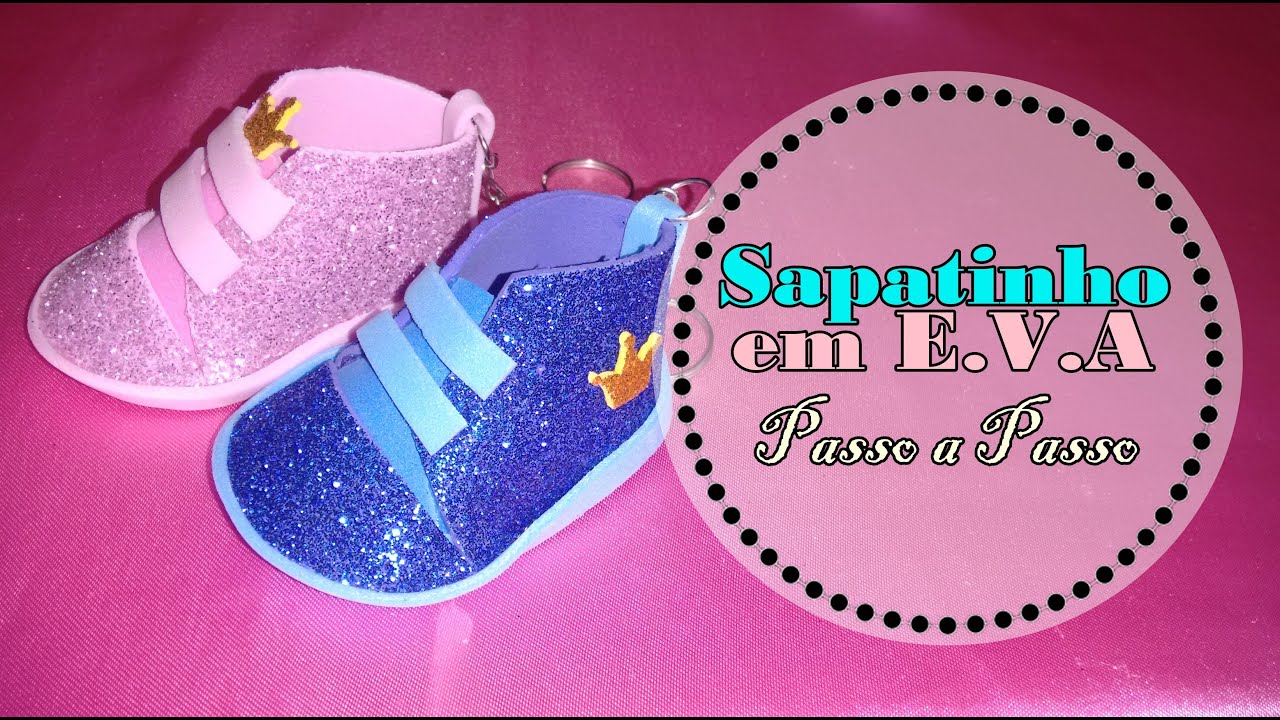 SAPATINHO EM EVA - Passo a Passo