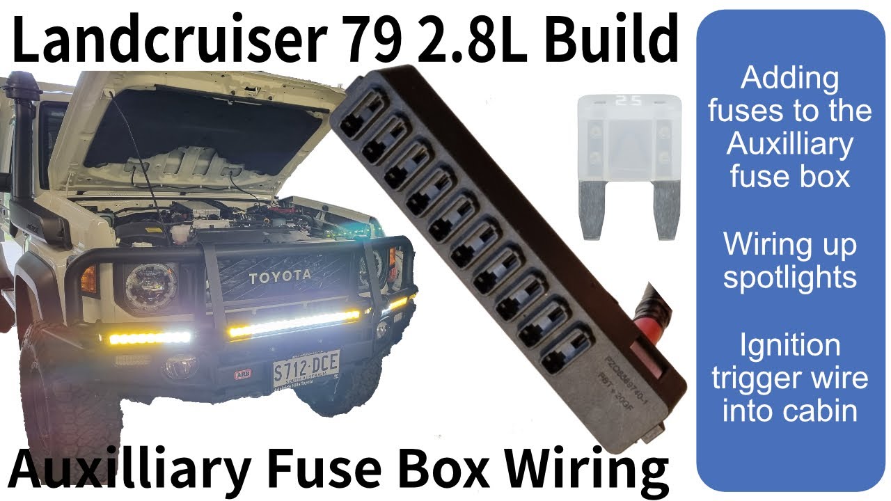 LandCruiser 79 2.8L Build - Auxilliary Fuses and Spotlight Install